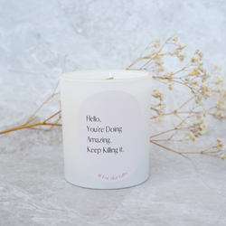 Hello Darling You're Doing Amazing Candle